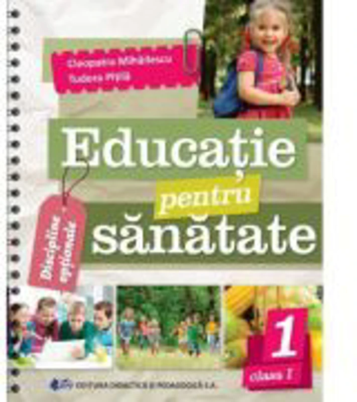 Educatie pentru sanatate clasa 1 - Cleopatra Mihailescu