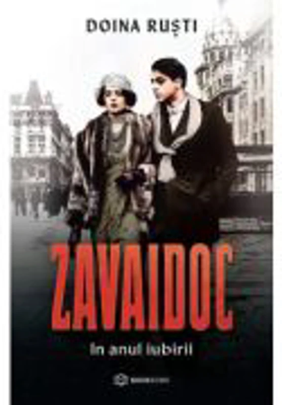 Zavaidoc in anul iubirii - Doina Rusti