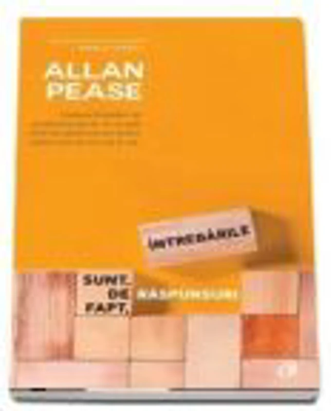 Intrebarile sunt, de fapt, raspunsuri - Allan Pease Editia a III-a
