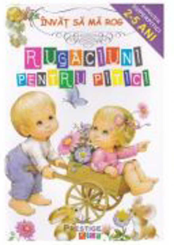 Invat sa ma rog - Rugaciuni pentru pitici