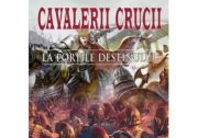 Cavalerii Crucii - Volumul 1. La portile destinului - Andrei Breaban