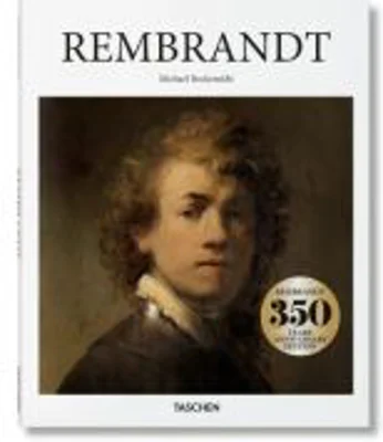 Introducere in arta. Rembrandt 1606–1669. Misterul formelor revelate - Michael Bockemuhl