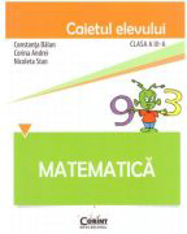 Matematica. Caietul elevului pentru clasa a 3-a - Constanta Balan