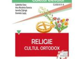 Religie. Cultul Ortodox. Caietul elevului pentru clasa a 2-a - Gabriela Favu