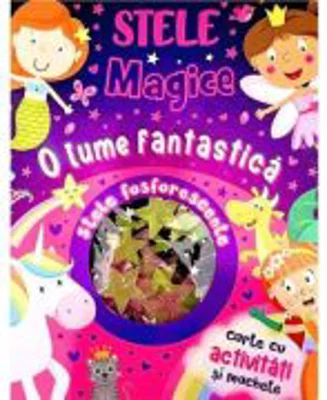 O lume fantastica. Stele magice