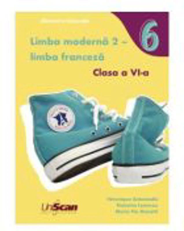 Limba moderna 2 franceza, clasa a 6-a, manual - Veronique Antoniadis