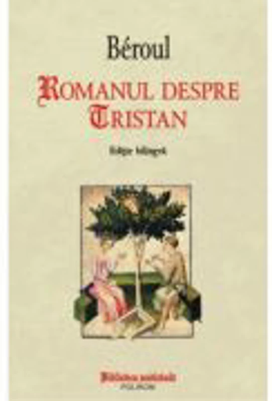 Romanul despre Tristan - Beroul