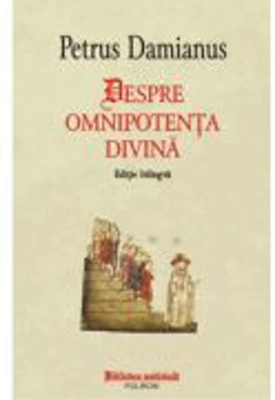 Despre omnipotenta divina - Petrus Damianus