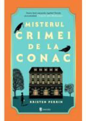Misterul crimei de la conac - Kristen Perrin