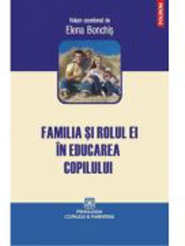 Familia si rolul ei in educarea copilului - Elena Bonchis