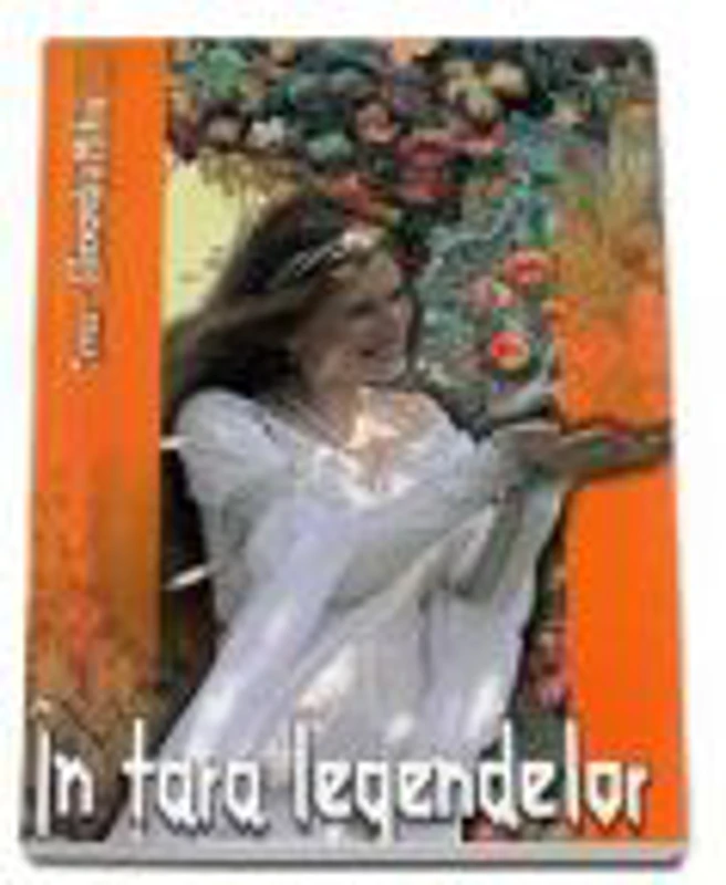 In tara legendelor - Editie Cartonata - Alexandru Mitru