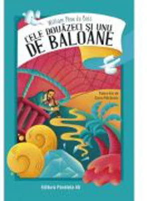 Cele douazeci si unu de baloane - Pene William Du Bois