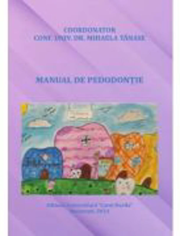 Manual de pedodontie - Mihaela Tanase