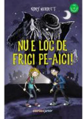 Nu e loc de frici pe-aici! - Kory Merritt