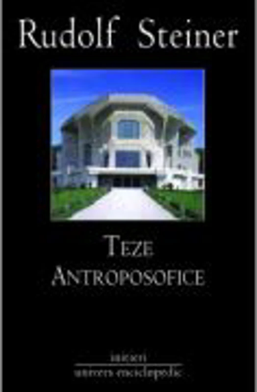 TEZE ANTROPOSOFICE - RUDOLF STEINER