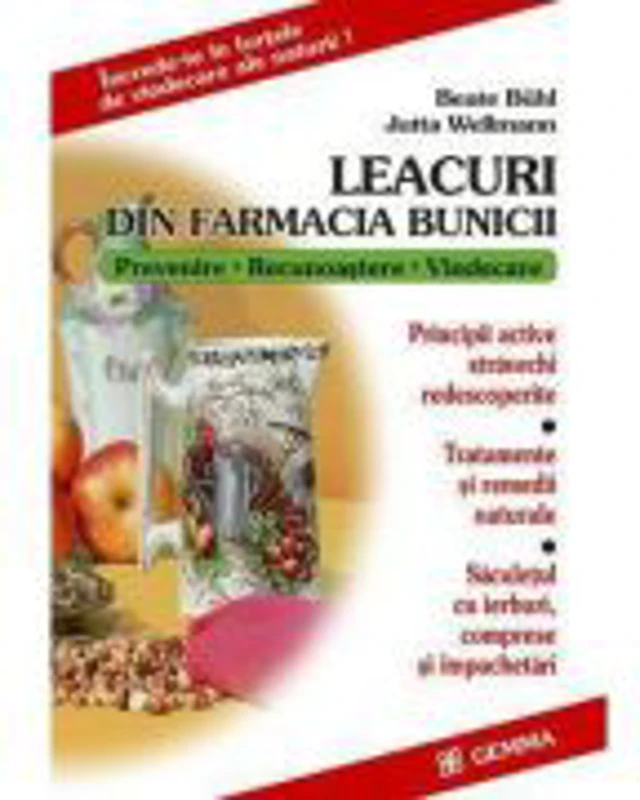 Leacuri din farmacia bunicii - Beate Buhl
