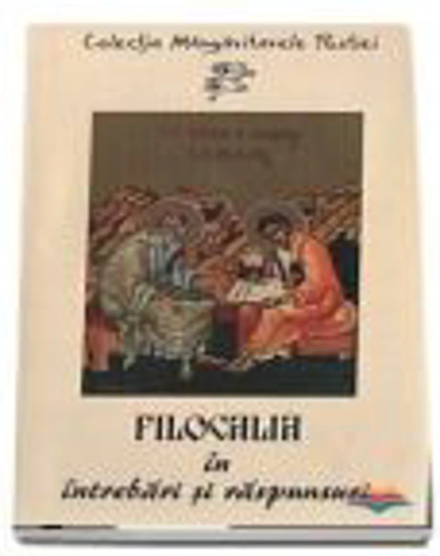 Filocalia in intrebari si raspunsuri - Monahul Ignatie