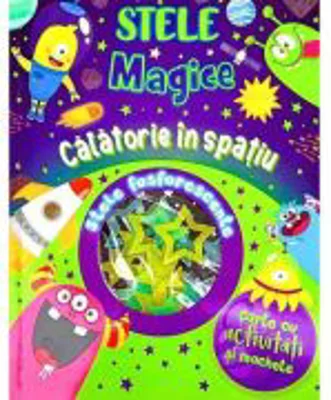 Calatorie in spatiu. Stele magice