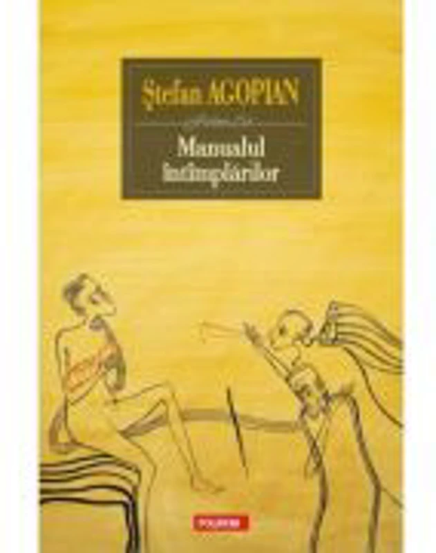 Manualul intimplarilor - Stefan Agopian