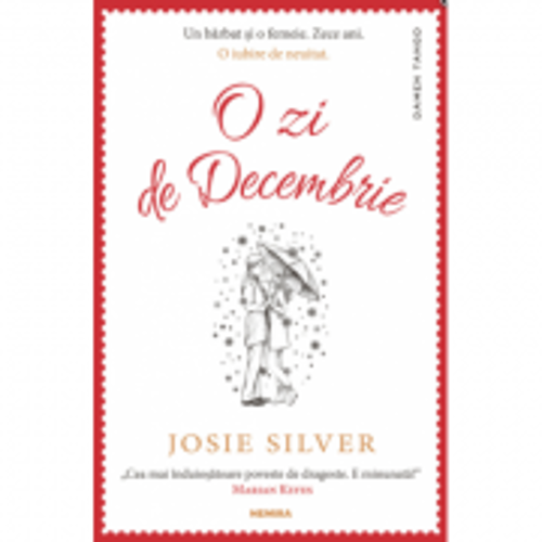 O zi de decembrie - Josie Silver. Traducere de Lidia Dumitru
