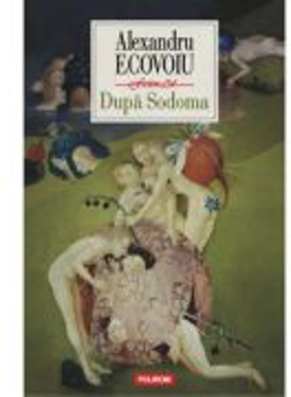 Dupa Sodoma - Alexandru Ecovoiu