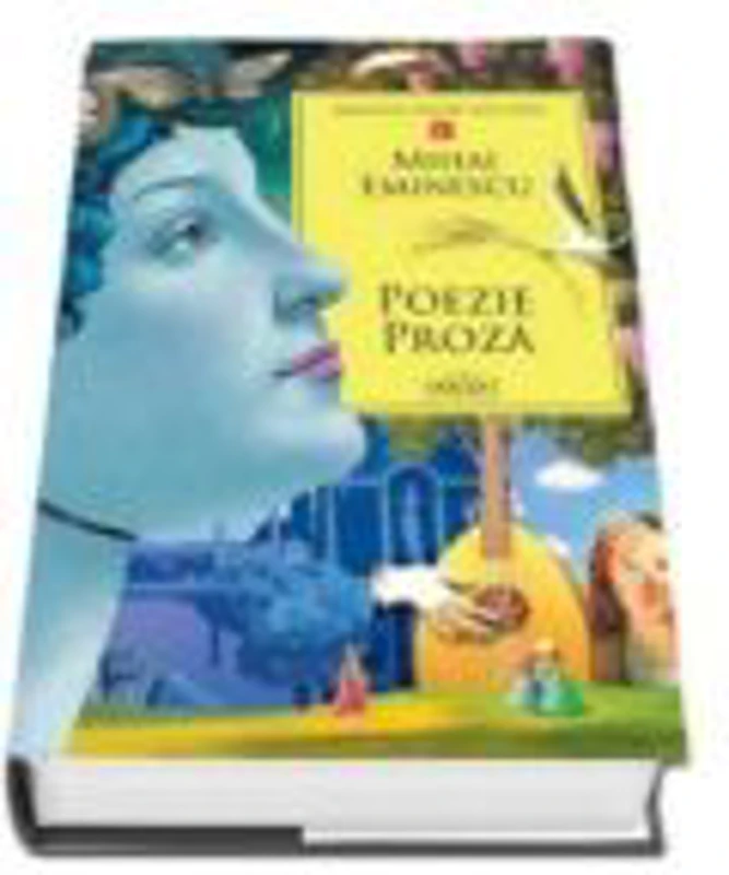 Poezie. Proza (Mihai Eminescu)