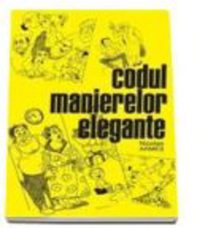Codul manierelor elegante - Nicolae Armes