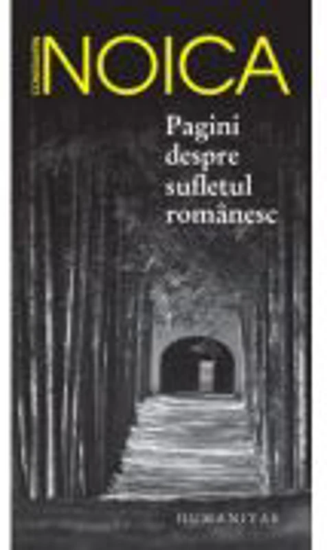 Pagini despre sufletul romanesc - Constantin Noica