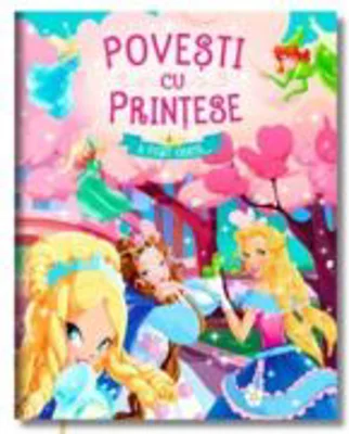 Povesti cu printese. A fost odata...