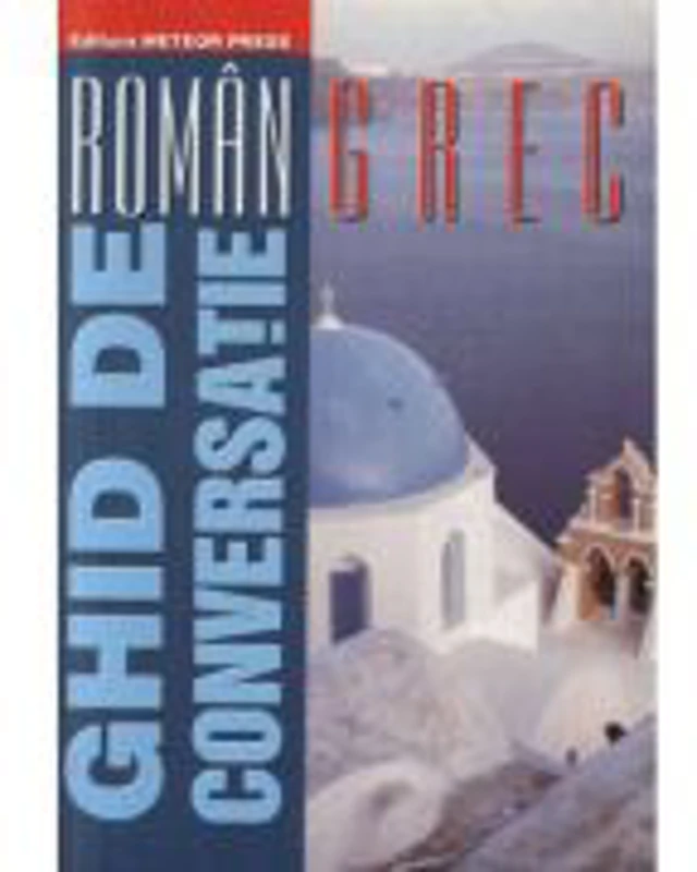 Ghid de conversatie roman-grec - Anastasia Serban