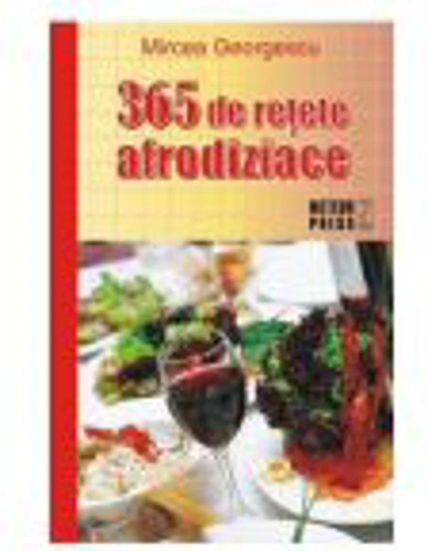 365 de retete afrodiziace - Mircea Georgescu