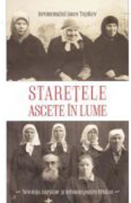 Staretele ascete in lume - Ieromonahul Iacov Tupikov