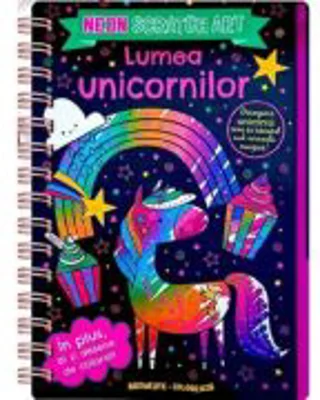 Lumea unicornilor. Scratch Art. Neon