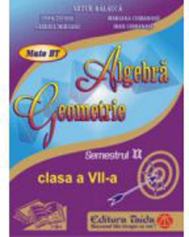 Auxiliar de Algebra si Geometrie - clasa a VII-a, sem II (2014)