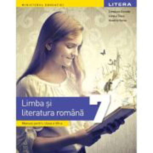 Limba si literatura romana. Manual clasa a 7-a
