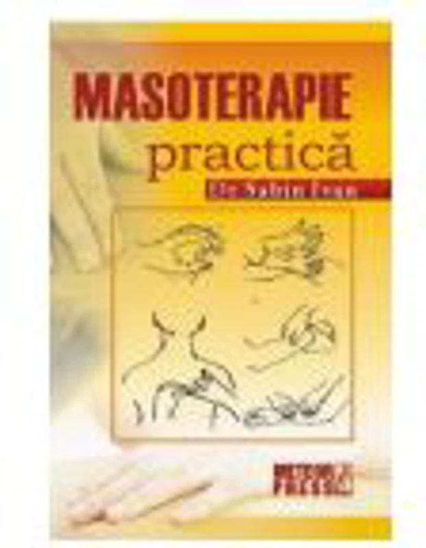 Masoterapie practica - Dr. Sabin Ivan