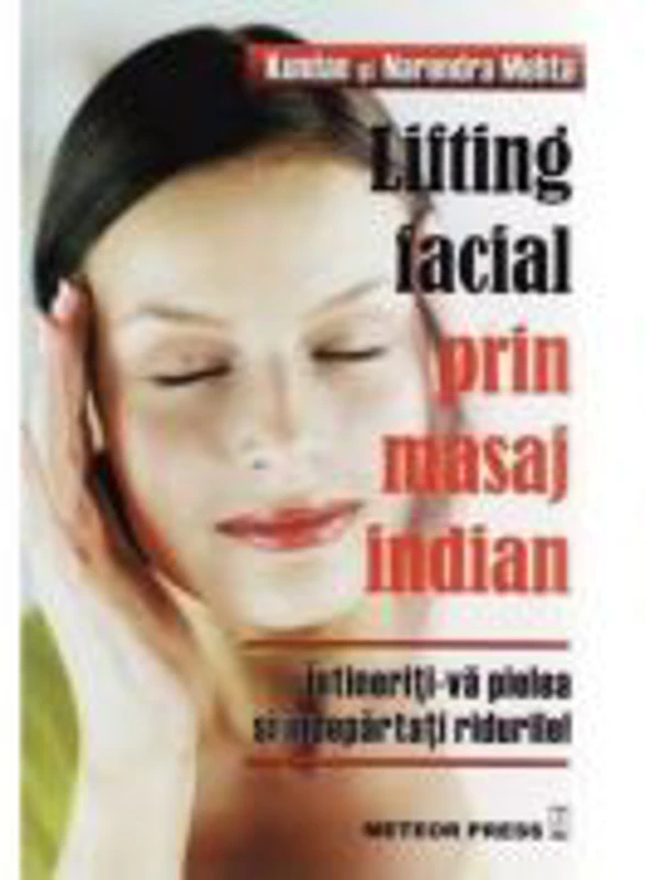 Lifting facial prin masaj indian Intineriti-va pielea si indepartati ridurile! - Kundan Mehta