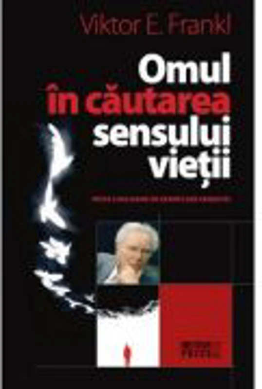 Omul in cautarea sensului vietii - Viktor E. Frankl