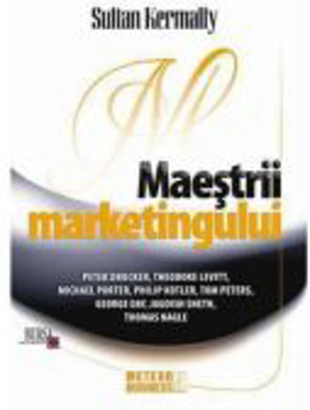 Maestrii marketingului - Sultan Kermally