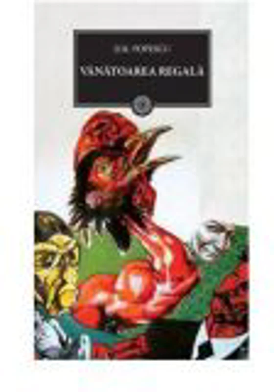 Vanatoarea regala - D. R. Popescu