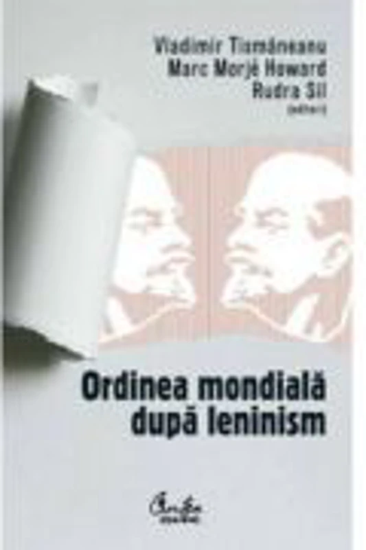 Ordinea mondiala dupa leninism - Vladimir Tismaneanu