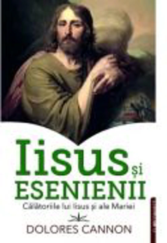 Iisus si Esenienii. Calatoriile lui Iisus si ale Mariei