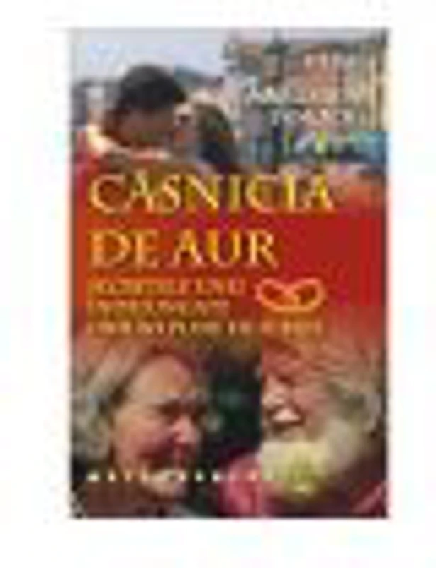 Casnicia de aur. Secretele unei indelungate uniuni pline de iubire - Herb &amp; Margaret Dimock
