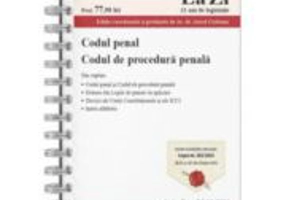 Codul penal si Codul de procedura penala. Actualizat la 30. 09. 2024 - Aurel Ciobanu