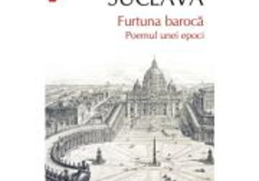 Furtuna baroca. Poemul unei epoci - Bogdan Suceava