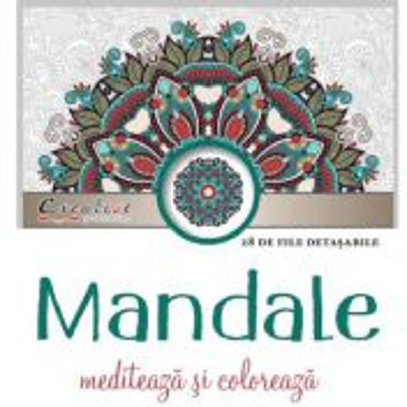 Mandale. Mediteaza si coloreaza. 28 de file detasabile