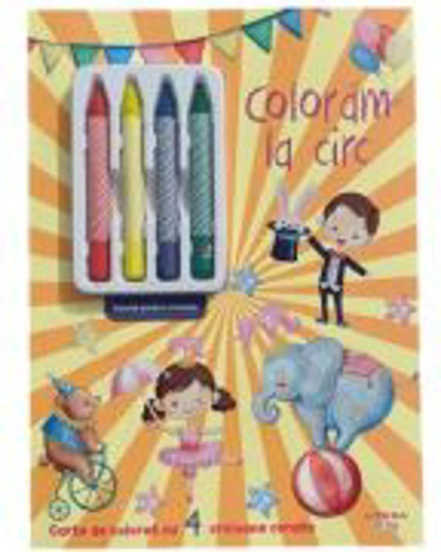 Coloram la circ. Carte de colorat cu 4 creioane cerate