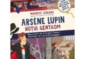 Arsene Lupin. Hotul gentilom - Maurice Leblanc