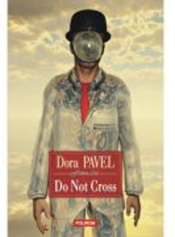 Do Not Cross - Dora Pavel