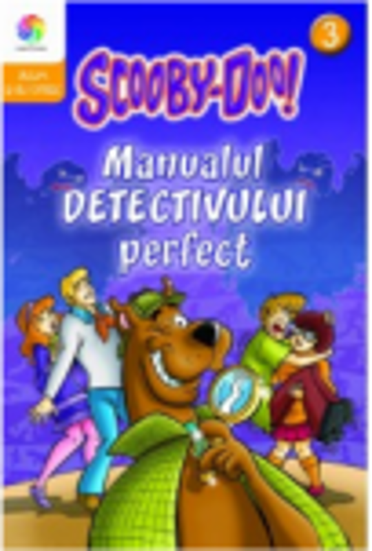 Scooby-Doo! Manualul detectivului perfect, volumul 3